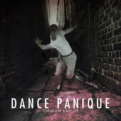 Turmion Kätilöt: "Dance Panique" – 2017